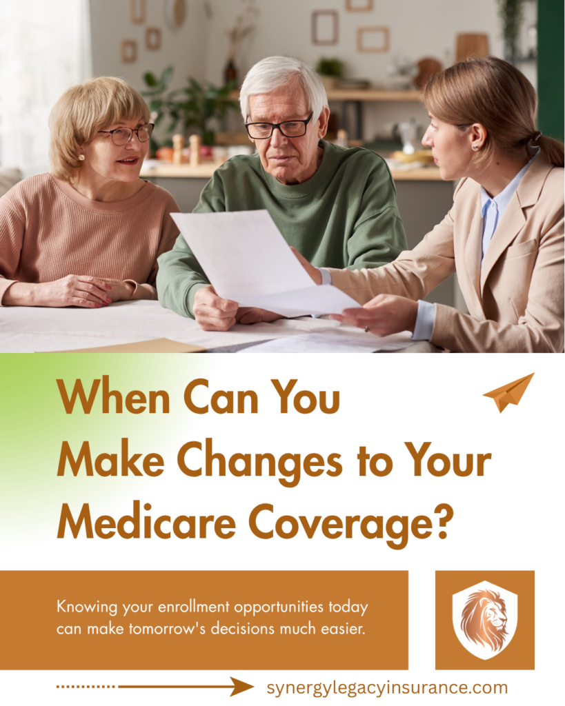 Do You Know When You Can Make Changes to Your Medicare Coverage? 1
